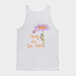 Caterpillar and lady ,hang on im here Tank Top